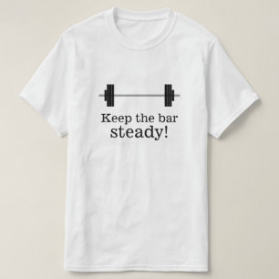 T-shirt Entraînement du poids : Gardez la barre stable!