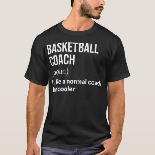 T-shirt Entraîneur De Basket Comme Un Entraîneur Normal Ma