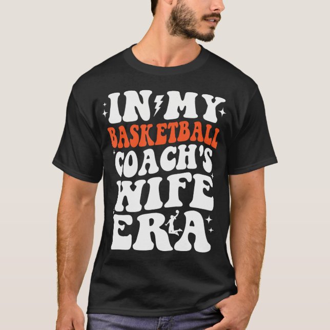 T-shirt Entraîneur De Basketball De L'Époque De Ma Femme D (Devant)