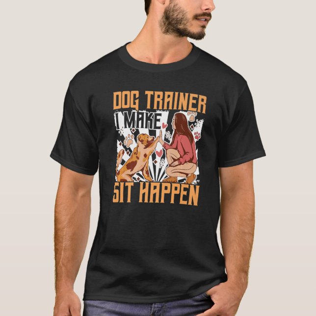 T-shirt Entraîneur de chien Je fais assis Happen Entraîneu (Devant)