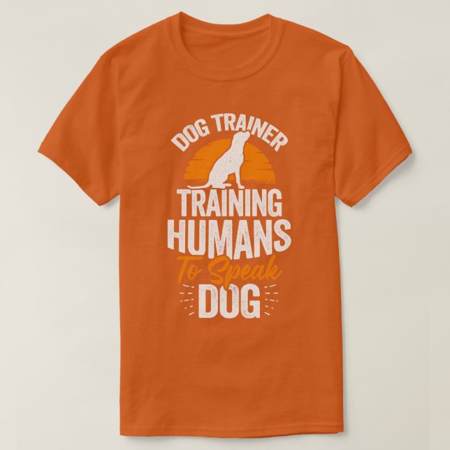 T-shirt Entraîneur De Chiens Entraînant Les Humains À Parl (Design devant)