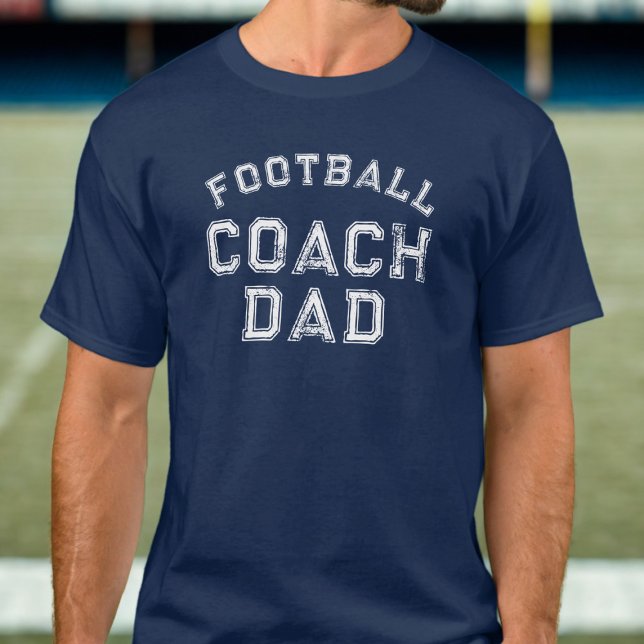 T-shirt Entraîneur De Football Papa Custom Distressed Text (For the Dad who is also a Football Coach)