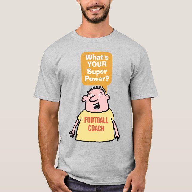 T-shirt Entraîneur De Football Super Puissance. (Devant)