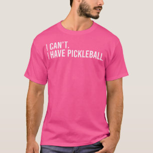 T-shirt Entraîneur de Pickleball Cool Avec Disant Je Ne Pe