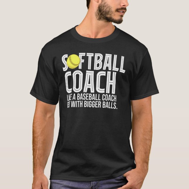 T-shirt Entraîneur De Softball Comme Un Entraîneur De Base (Devant)