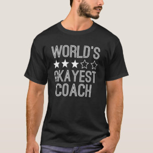 T-shirt Entraîneur de Worlds Okayest 1