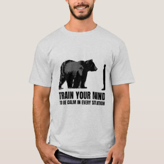 T-shirt Entraînez votre esprit calme dans chaque situation