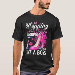 T-shirt Entrée Dans La Saison Scorpio Comme Un Boss Zodiac