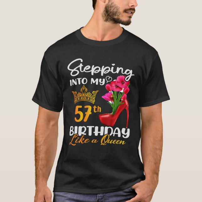 T-shirt Entrée Dans Mon 57E Anniversaire Comme Une Reine P (Devant)