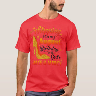 T-shirt Entrée Dans Mon Anniversaire D'Août Avec Dieux Gra
