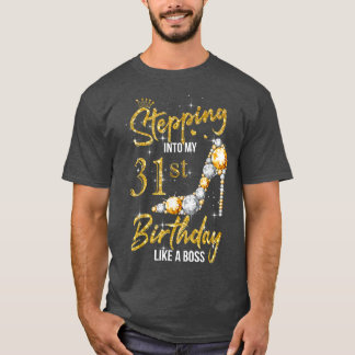 T-shirt Entrée dans My 31st Birthday Women High Heels 31
