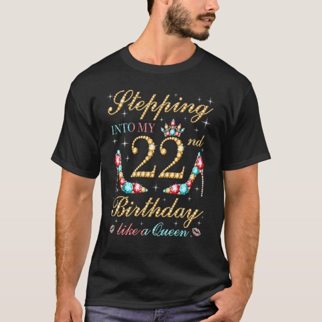 T-shirt Entrée En Mon 22E Anniversaire Comme Une Reine Bos (Devant)