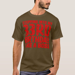 T-shirt Entrée En Mon 33E Anniversaire Comme Un Patron