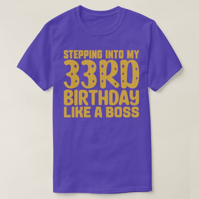 T-shirt Entrée En Mon 33E Anniversaire Comme Un Patron 2 (Design devant)