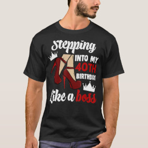 T-shirt Entrée En Mon 40E Anniversaire Comme Un Patron Fem