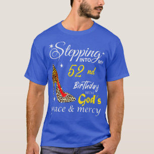 T-shirt Entrée En Mon 52E Anniversaire Avec Dieux Grace &