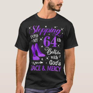 T-shirt Entrée En Mon 64E Anniversaire Avec Dieux Grace Me