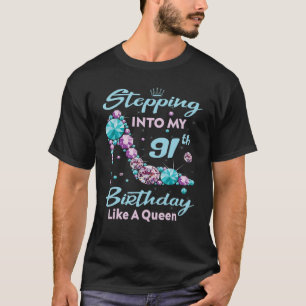 T-shirt Entrée En Mon 91E Anniversaire Comme Une Reine 91