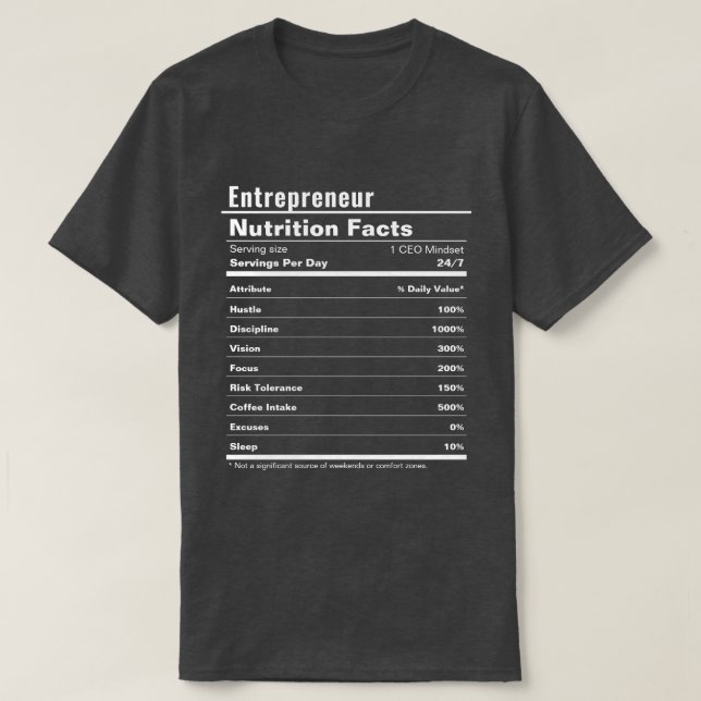 T-shirt Entrepreneur amusant Hustle Nutrition Facts (Design devant)