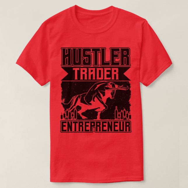 T-shirt Entrepreneur Hustler Trader 1 (Design devant)