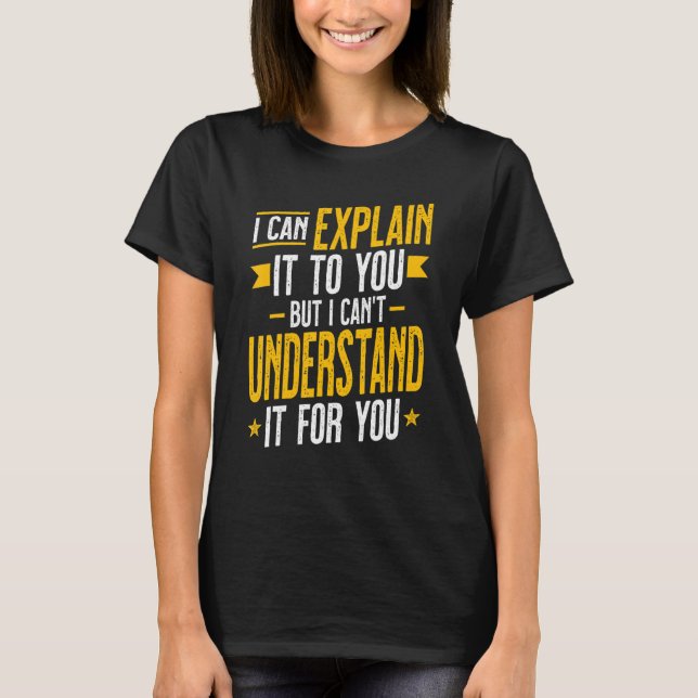 T-shirt Entrepreneur I Can Explain It to You  Business Own (Devant)