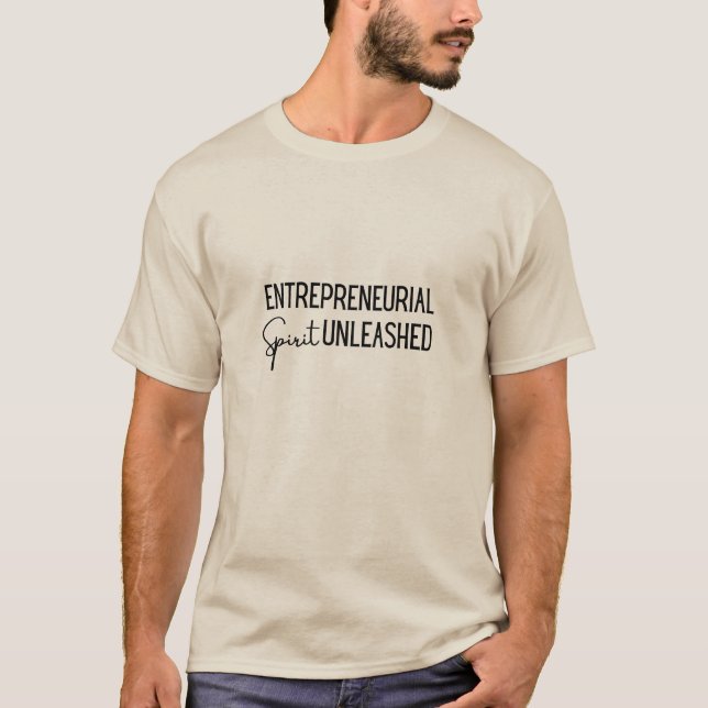 T-shirt Entrepreneurial Spirit, Unleashed (Devant)