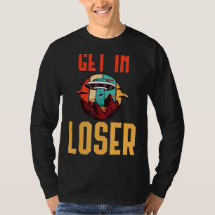 T-shirt Entrer dans Loser Alien enlèvement Alien vaisseau 