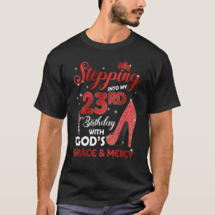 T-shirt Entrer dans mon 23e anniversaire avec la grâce et 