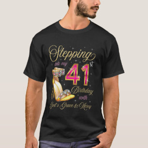 T-shirt Entrer dans mon 41e anniversaire avec la grâce de