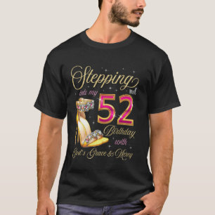 T-shirt Entrer dans mon 52e anniversaire avec la grâce de