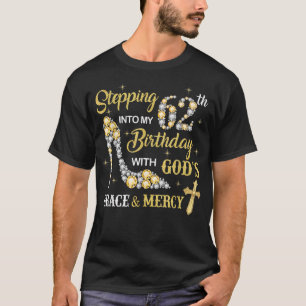 T-shirt Entrer dans mon 62e anniversaire avec la grâce de 