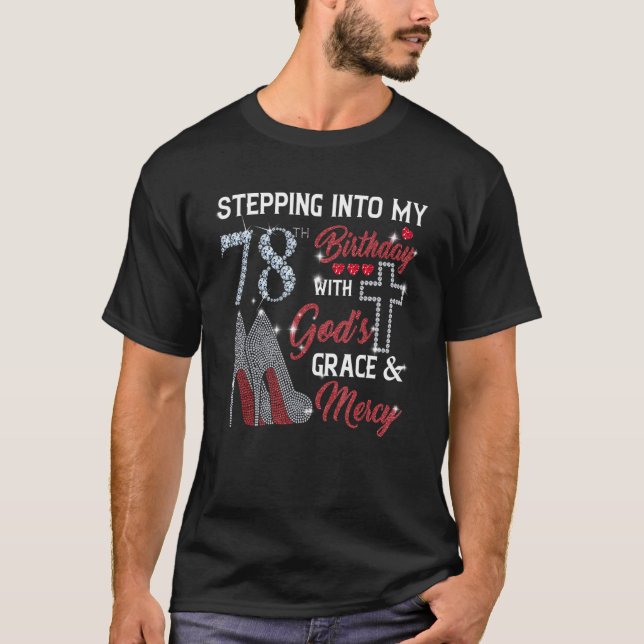 T-shirt Entrer dans mon 78e anniversaire avec la grâce de  (Devant)