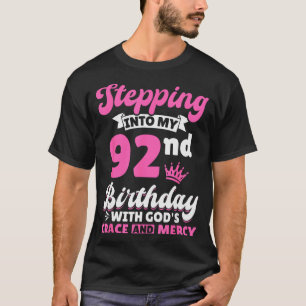 T-shirt Entrer dans mon 92e anniversaire avec la grâce de