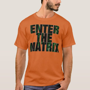 T-SHIRT ENTRER LA MATRICE