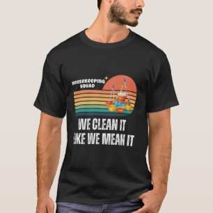 T-shirt Entretien ménager rétro Vintage amusant