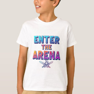 T-shirt Entrez dans l'arène.