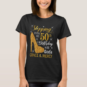 T-shirt Entrez dans mon 50e anniversaire avec la grâce de