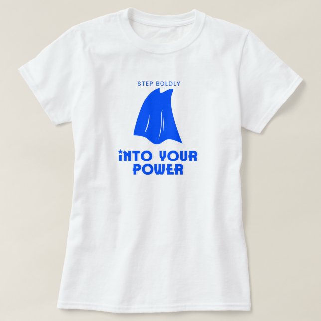 T-shirt Entrez dans votre puissance | phozos (Design devant)