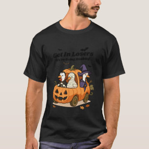 T-shirt Entrez les perdants Nous allons klaxonner Funny Ha