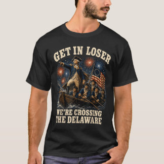 T-shirt Entrez, nous traversons le Delaware Humour patriot