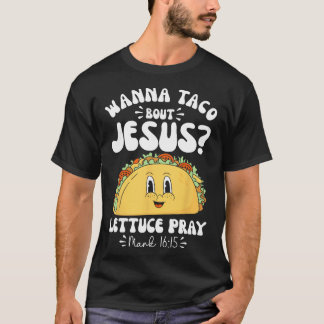 T-shirt Envie de Taco Sur Jésus Cinco De Mayo Femmes Homme