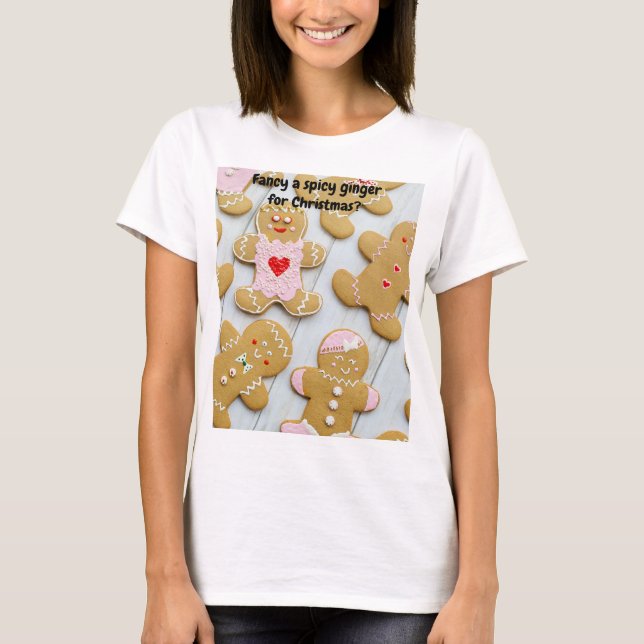 T-shirt Envie d'un gingembre épicé pour Noël ? (Devant)