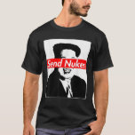 T-shirt Envoyer Nuages Rocket Man Kim Jong Un Corée Du Nor<br><div class="desc">Envoyer Nukes Rocket Man Kim Jong Un Corée du Nord T-shirt</div>