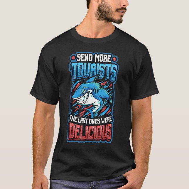 T-shirt Envoyer Plus De Touristes Les Derniers Où Délicieu (Devant)