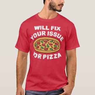 T-shirt Envoyez Votre Problème De Pizza Manger Pizza Itali