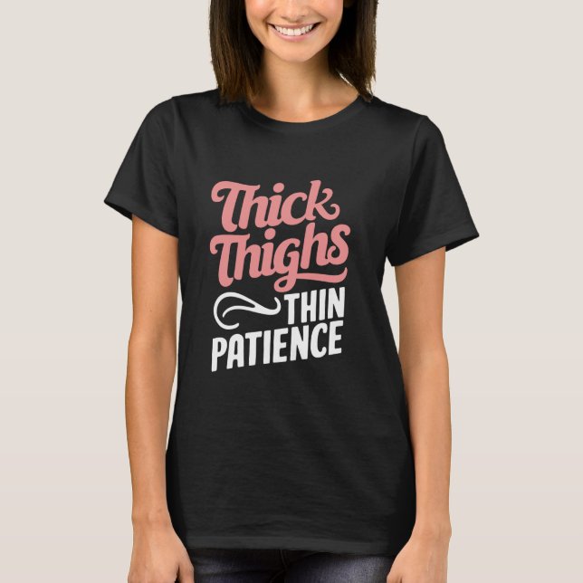 T-shirt Épais Cuisse Mince Patience (Devant)