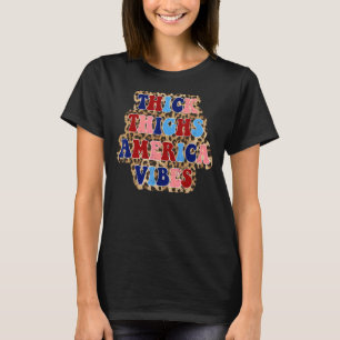 T-shirt Épais cuisses Amérique Vibe Fête de l'Indépendance