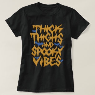 T-shirt Épais Cuisses Et Vibes Éffrayantes
