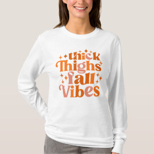 T-shirt Épais cuisses Vibes Automne