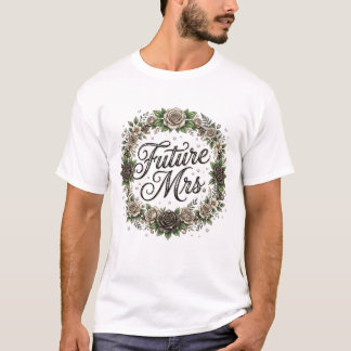 T-shirt Épanouissement dans le futur Mme pour toujours